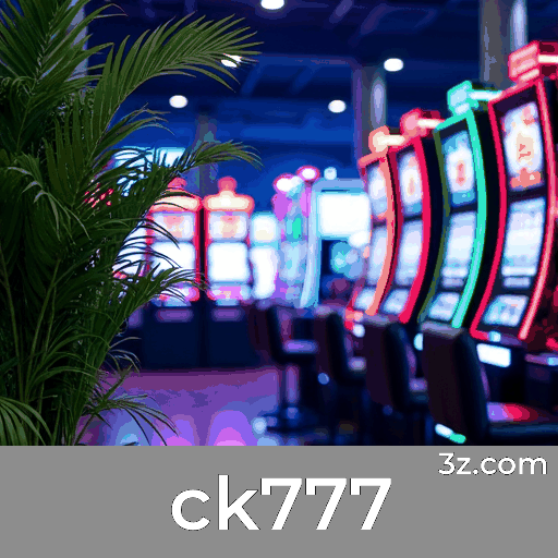 ck777: O Melhor Cassino Online e Apostas